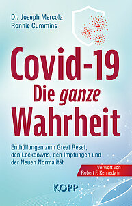 COVID-19 die ganze Wahrheit (Autor: Dr. Josef Mercola)