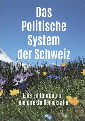 Das Politische System der Schweiz - eine Einführung in die direkte Demokratie (Autor: Roland Simon)